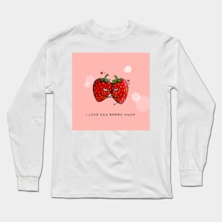 Cute Strawberry Couple with "I Love You Berry Much" Long Sleeve T-Shirt